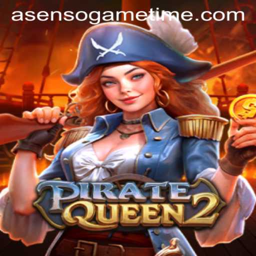 Embark on an Adventure with PirateQueen2: The Ultimate Asenso Game Time Experience